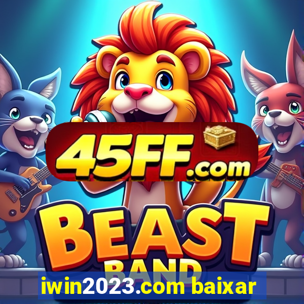 iwin2023.com baixar